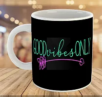 Printed  Good Vibes Only  Ceramic Coffee Mug  Coffe Cup  Birhday Gifts  Best Gift  Happy Birthday For Wife For Husband For Girls For Boys  For Kids-thumb3