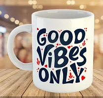 Printed  Good Vibes Only  Ceramic Coffee Mug  Coffe Cup  Birhday Gifts  Best Gift  Happy Birthday For Wife For Husband For Girls For Boys  For Kids-thumb3