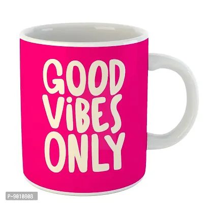 Printed  Good Vibes Only  Ceramic Coffee Mug  Coffe Cup  Birhday Gifts  Best Gift  Happy Birthday For Wife For Husband For Girls For Boys  For Kids