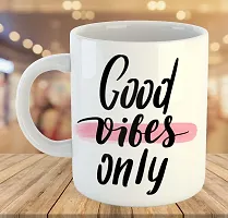 Printed  Good Vibes Only  Ceramic Coffee Mug  Coffe Cup  Birhday Gifts  Best Gift  Happy Birthday For Wife For Husband For Girls For Boys  For Kids-thumb3