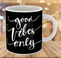 Printed  Good Vibes Only  Ceramic Coffee Mug  Coffe Cup  Birhday Gifts  Best Gift  Happy Birthday For Wife For Husband For Girls For Boys  For Kids-thumb2