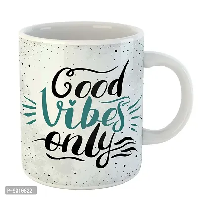 Printed  Good Vibes Only  Ceramic Coffee Mug  Coffe Cup  Birhday Gifts  Best Gift  Happy Birthday For Wife For Husband For Girls For Boys  For Kids