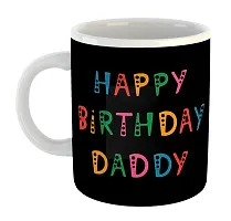 Printed Happy Birthday DADDY  Ceramic Coffee Mug  Coffe Cup  Birhday Gifts  Best Gift  Happy Birthday For Wife For Husband For Girls For Boys  For Kids-thumb1