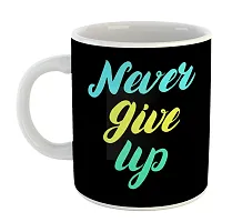 Printed  NEVER GIVE UP  Ceramic Coffee Mug  Coffe Cup  Birhday Gifts  Best Gift  Happy Birthday For Wife For Husband For Girls For Boys  For Kids-thumb1