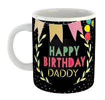 Printed Happy Birthday DADDY  Ceramic Coffee Mug  Coffe Cup  Birhday Gifts  Best Gift  Happy Birthday For Wife For Husband For Girls For Boys  For Kids-thumb1