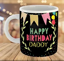 Printed Happy Birthday DADDY  Ceramic Coffee Mug  Coffe Cup  Birhday Gifts  Best Gift  Happy Birthday For Wife For Husband For Girls For Boys  For Kids-thumb3