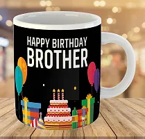 Printed Happy Birthday Brother  Ceramic Coffee Mug  Coffe Cup  Birhday Gifts  Best Gift  Happy Birthday For Wife For Husband For Girls For Boys  For Kids-thumb2