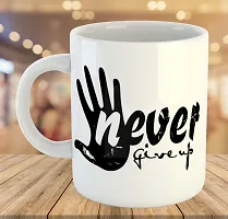 Printed  NEVER GIVE UP  Ceramic Coffee Mug  Coffe Cup  Birhday Gifts  Best Gift  Happy Birthday For Wife For Husband For Girls For Boys  For Kids-thumb3