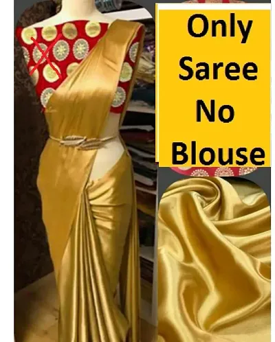 Elegant Satin Saree without Blouse piece 