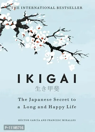 Ikigai: The Japanese Secret To A Long And Happy Life [Hardcover] Garciacute;a,