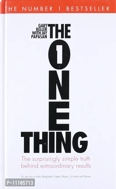 The One Thing: The Suprisingly Simple Truth Behind Extraordinary Results&nbsp;