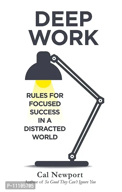 Deep Work: Rules For Focused Success In A Distracted World&nbsp;-thumb0