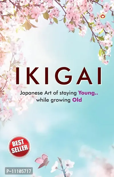 Ikigai -Hindi Art Of Staying Young.. While Growing Old
