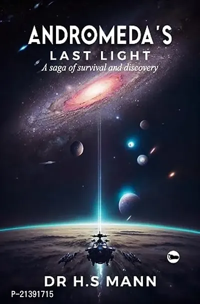 Andromeda Last Light- A Saga Of Survival And Discovery-Print Replica