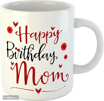 Printed Happy Birthday MOM Cups Best Gifts D423 Ceramic Coffee Mug 325 ml-thumb0