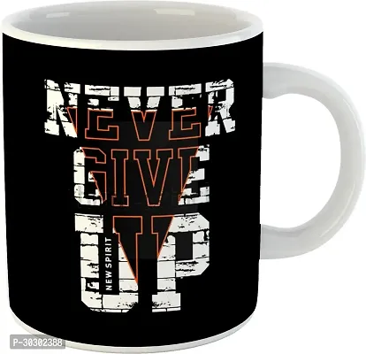 Printed Never Give up Ceramic Coffee 325 Ml