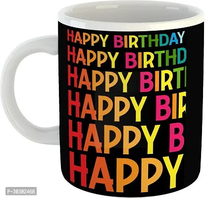 Printed Happy Birthday Cups Best Gifts D317 Ceramic Coffee Mug 325 ml