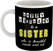 Printed Happy Birthday Sister Cups Best Gifts D444 Ceramic Coffee Mug 325 ml-thumb1