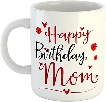 Printed Happy Birthday MOM Cups Best Gifts D423 Ceramic Coffee Mug 325 ml-thumb1