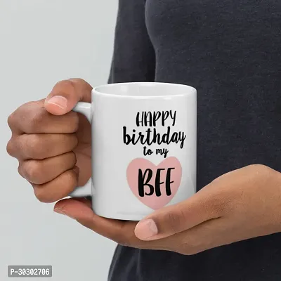 Happy Birthday BFF Printed mug Best Gift for Best Friends Girls Ceramic Coffee Mug 350 ml-thumb5