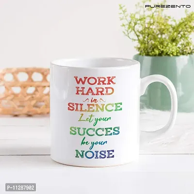 PUREZENTO Work Hard in Silence Coffee Tea Mug/ Milk Mug(Pack of 1)-thumb3