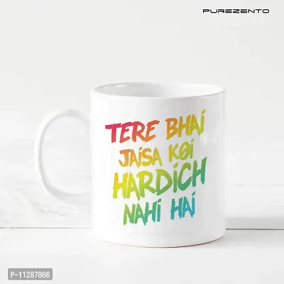 PUREZENTO Tere Bhai Jaisa Koi Hardich Nahi hain Coffee Tea Mug/ Milk Mug(Pack of 1)-thumb2