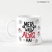 PUREZENTO Meri Wali Alag Hain Coffee Tea /Milk Cup(Pack of 1)-thumb1