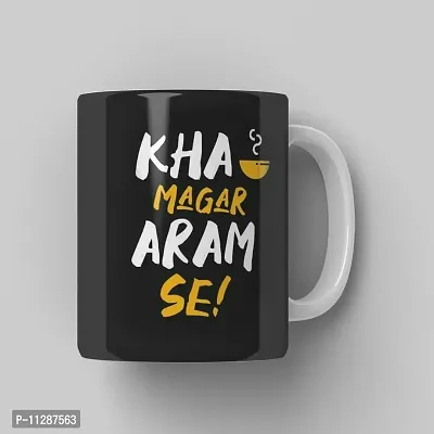 PUREZENTO KHA Magar Aaram Se Cofee Tea / Milk Cup(Pack of 1)-thumb4