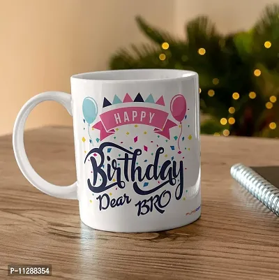 PUREZENTO Happy Birthday Dear Bro Best Gift for Brother's Birthday. Ceramic Coffee Mug/Milk/ Green Tea, (350ML) Microwave Safe, Dishwasher Safe Free from Chemicals.-thumb3