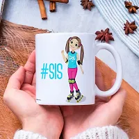 PUREZENTO?# SIS Raksha Bandhan Gift for Sister / Birthday Ceramic Coffee Mug-thumb4