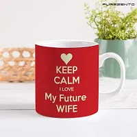 PUREZENTO Keep Calm I Love My Future Wife Coffee Tea/ Milk Cup (Pack of 1)-thumb1