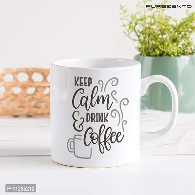 PUREZENTO Keep Calm Drink Coffee Tea / Milk Cup (Pack of 1)-thumb3