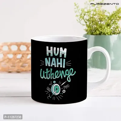 PUREZENTO Hum Nahi Uthenge Coffee Tea / Milk Cup(Pack of 1)-thumb2