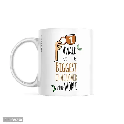 PUREZENTO Biggest Chai Lover in The World Ceramic Coffee Mug