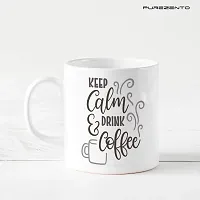 PUREZENTO Keep Calm Drink Coffee Tea / Milk Cup (Pack of 1)-thumb3