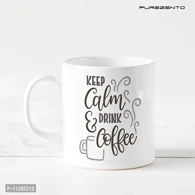 PUREZENTO Keep Calm Drink Coffee Tea / Milk Cup (Pack of 1)-thumb4