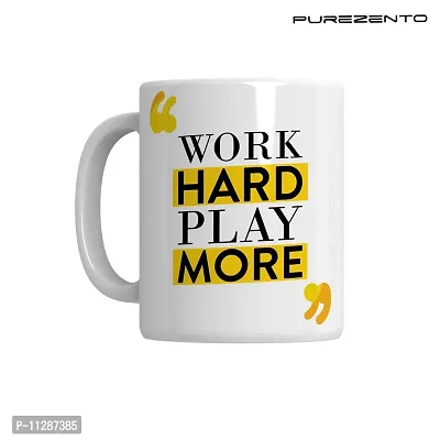 PUREZENTO Work Hard Play More Coffee Tea Mug/ Milk Mug(Pack of 1)-thumb5