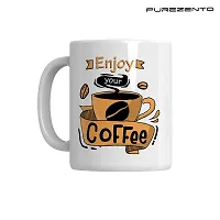 PUREZENTO Enjoy Your Coffee Coffee Tea / Milk Cup (Pack of 1)-thumb4