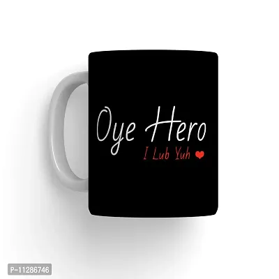 PUREZENTO ""Oye Hero Oye Heroine"" Couple Ceramic Tea/Coffee Mug for Valentine Day Gift for Girlfriend, Boyfriend,Husband and Wife,Friends,Anniversary,Hubby Wifey,Birthday ,Set of 2-thumb5