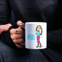 PUREZENTO?# SIS Raksha Bandhan Gift for Sister / Birthday Ceramic Coffee Mug-thumb3