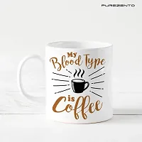 PUREZENTO My Blood Type is Coffee Coffee Tea / Milk Cup (Pack of 1)-thumb1