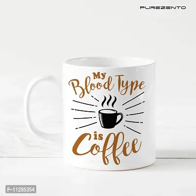 PUREZENTO My Blood Type is Coffee Coffee Tea / Milk Cup (Pack of 1)-thumb2