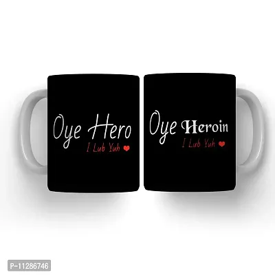 PUREZENTO ""Oye Hero Oye Heroine"" Couple Ceramic Tea/Coffee Mug for Valentine Day Gift for Girlfriend, Boyfriend,Husband and Wife,Friends,Anniversary,Hubby Wifey,Birthday ,Set of 2