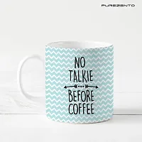 PUREZENTO NO Talkie Before Coffee Coffee Tea/ Milk Cup (Pack of 1)-thumb1