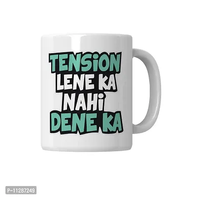 PUREZENTO Tension Lene Ka Nahi Dene Ka Coffee Tea Mug/ Milk Mug(Pack of 1)