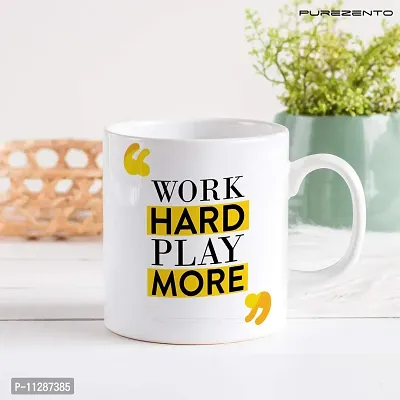 PUREZENTO Work Hard Play More Coffee Tea Mug/ Milk Mug(Pack of 1)-thumb3