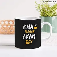 PUREZENTO KHA Magar Aaram Se Cofee Tea / Milk Cup(Pack of 1)-thumb2