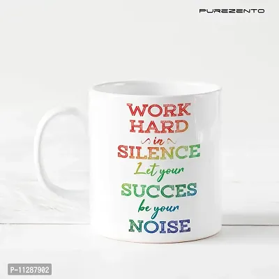 PUREZENTO Work Hard in Silence Coffee Tea Mug/ Milk Mug(Pack of 1)-thumb5