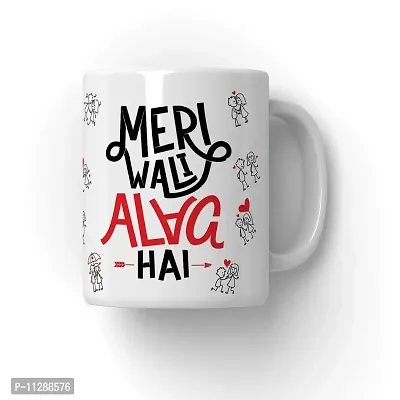 PUREZENTO Meri Wali Alag Hain Coffee Tea /Milk Cup(Pack of 1)