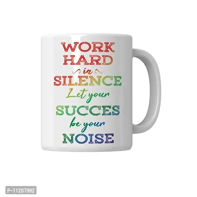 PUREZENTO Work Hard in Silence Coffee Tea Mug/ Milk Mug(Pack of 1)